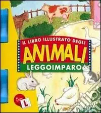 Gli animali. Leggo e imparo Offerta Speciale