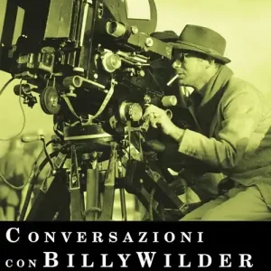 Professionale Conversazioni con Billy Wilder