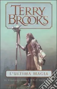 A Buon Prezzo L‘ultima magia. Il viaggo della Jerle Shannara 3