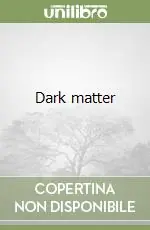 Promozione Esclusiva Dark matter
