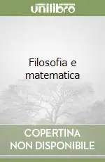 Prezzo Conveniente Filosofia e matematica