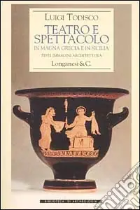 Scelto Dai Clienti Teatro e spettacolo in Magna Grecia e in Sicilia