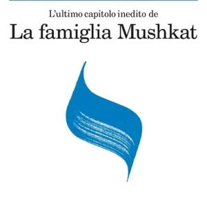 Promo Stagionale L‘ultimo capitolo inedito de «La famiglia Mushkat»-La stazione di Bakhmatch