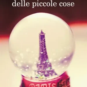La felicità delle piccole cose Saldi