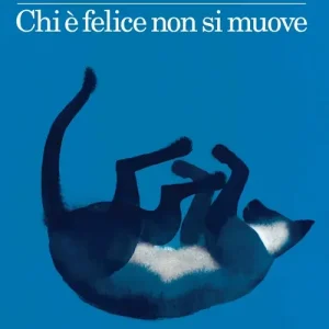 Chi è felice non si muove Affare
