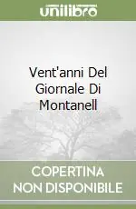 Vent‘anni Del Giornale Di Montanell Subito Disponibile