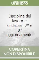 Ultima Occasione Disciplina del lavoro e sindacale. 7° e 8° aggiornamento