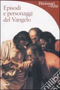Affare Episodi e personaggi del Vangelo. Ediz. illustrata