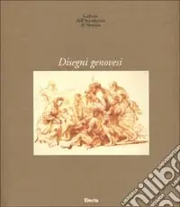 Bestseller Gallerie dell‘Accademia di Venezia. Disegni genovesi. Ediz. illustrata