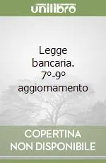 Must-Have Legge bancaria. 7°-9° aggiornamento
