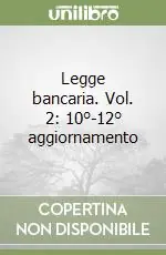 Economico Legge bancaria. Vol. 2 10°-12° aggiornamento