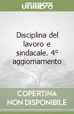 Quantità Limitata Disciplina del lavoro e sindacale. 4° aggiornamento
