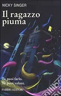 Ultime Pezzi Il ragazzo piuma
