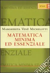 Matematica minima ed essenziale Miglior Prezzo