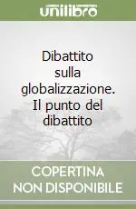 Dibattito sulla globalizzazione. Il punto del dibattito Saldi