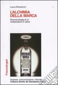 L‘alchimia della marca. Fenomenologia di un moltiplicatore di valore Occasione Imperdibile