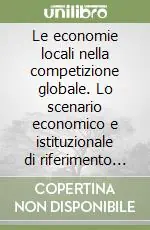 Le economie locali nella competizione globale. Lo scenario economico e istituzionale di riferimento per l‘artigianato e le pmi Spedizione Espresso