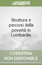 Struttura e percorsi della povertà in Lombardia Reso Gratuito