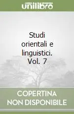Studi orientali e linguistici. Vol. 7 Nuova Collezione