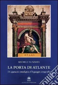 Spedizione Espresso La porta di Atlantide. Un approccio semiologico al linguaggio cartografico