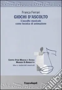 Giochi d‘ascolto. L‘ascolto musicale come tecnica di animazione A Buon Prezzo