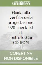 Guida alla verifica della progettazione. 920 check list di controllo.Con CD-ROM Prezzo Scontato
