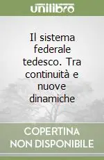 Prezzo Ridotto Il sistema federale tedesco. Tra continuità e nuove dinamiche