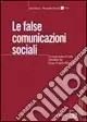 Le false comunicazioni sociali. Le nuove ipotesi di reato introdotte dal D.Lgs. 11 aprile 2002 n. 61 Compra Online