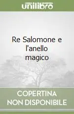 Offerta Speciale Re Salomone e l‘anello magico