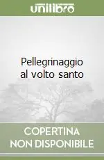 Pellegrinaggio al volto santo Compra Online