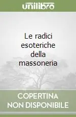 Le radici esoteriche della massoneria Economico
