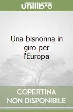 Una bisnonna in giro per l‘Europa Prezzo Conveniente