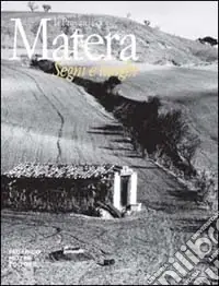 Prezzo Conveniente La provincia di Matera segni e luoghi. Ediz. illustrata