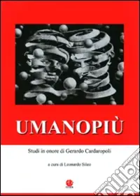 Subito Disponibile Umanopiù. Studi in onore di Gerardo Cardaropoli