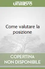 Come valutare la posizione Nuova Collezione