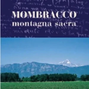 Mombracco montagna sacra Solo Oggi