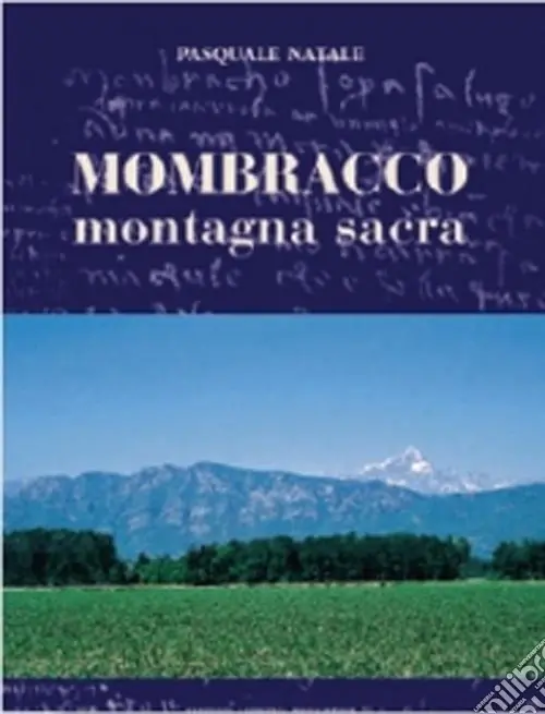 Mombracco montagna sacra Solo Oggi