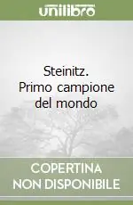 Steinitz. Primo campione del mondo Pagamento Sicuro