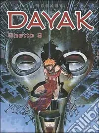 Dayak. Ghetto 9 Offerta Limitata