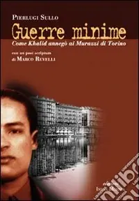 Soddisfatti O Rimborsati Guerre minime. Come Khalid annegò ai Murazzi di Torino