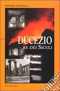 Ducezio. Re dei siculi Prezzo Basso
