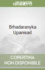 Brhadaranyka Upanisad Promozione Esclusiva