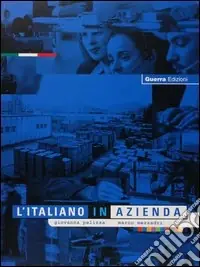 Scelto Dai Clienti L‘italiano in azienda. Testo