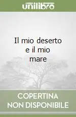 Il mio deserto e il mio mare Compra Adesso