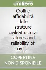 Esclusivo Crolli e affidabilità delle strutture civili-Structural failures and reliability of civil structures