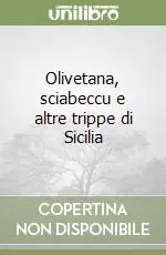 Quantità Limitata Olivetana, sciabeccu e altre trippe di Sicilia