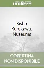 Kisho Kurokawa. Museums Saldi