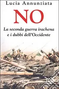 Occasione No. La seconda guerra irachena e i dubbi dell‘Occidente