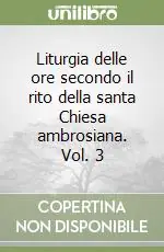 Più Venduto Liturgia delle ore secondo il rito della santa Chiesa ambrosiana. Vol. 3