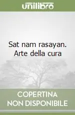 Spedizione Espresso Sat nam rasayan. Arte della cura